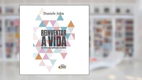Capa de Reinventar a Vida, do autor Daniele John