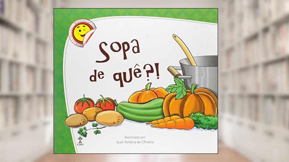 Sopa de Quê?!, do autor Marta Irokawa