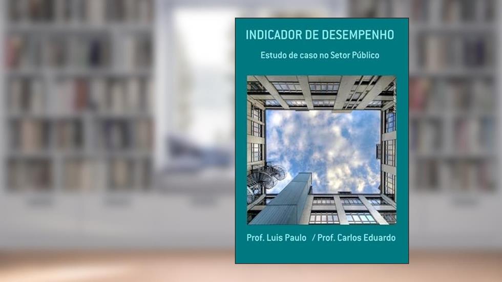 Indicador de Desempenho, do autor Prof. Luis Paulo / Prof. Carlos Eduardo