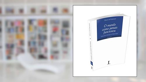 Capa de O Mundo Como Jamais Funcionou, do autor Olavo de Carvalho