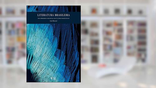 Capa de Literatura Brasileira. Dos Primeiros Cronistas aos Últimos Românticos, do autor Luiz Roncari
