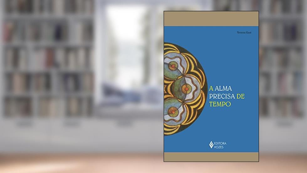 Alma precisa de tempo, do autor Verena Kast