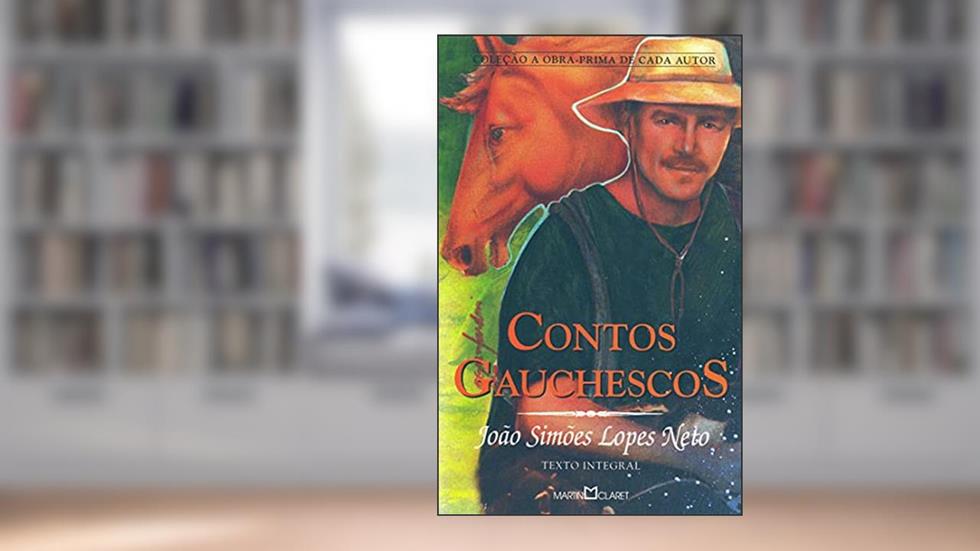 Contos gauchescos: 76, do autor João Simões Lopes Neto