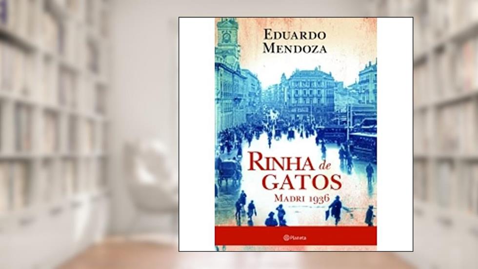Rinha de gatos, do autor Eduardo Mendoza
