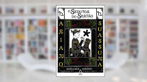Capa de O Sedutor do Sertão, do autor Ariano Suassuna