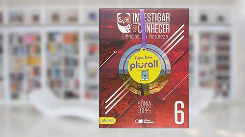 Capa de Investigar e Conhecer - Ciências da natureza - 6º ano, do autor Sônia Lopes