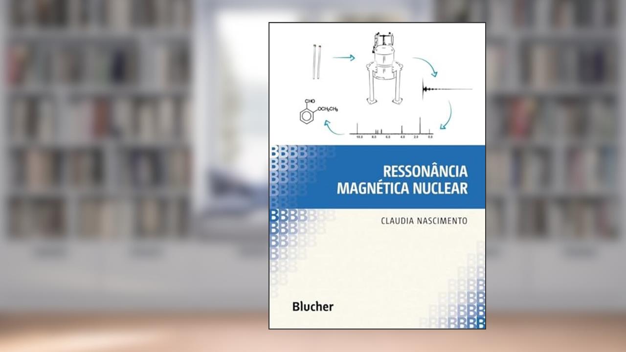 Ressonância Magnética Nuclear, do autor Claudia Nascimento