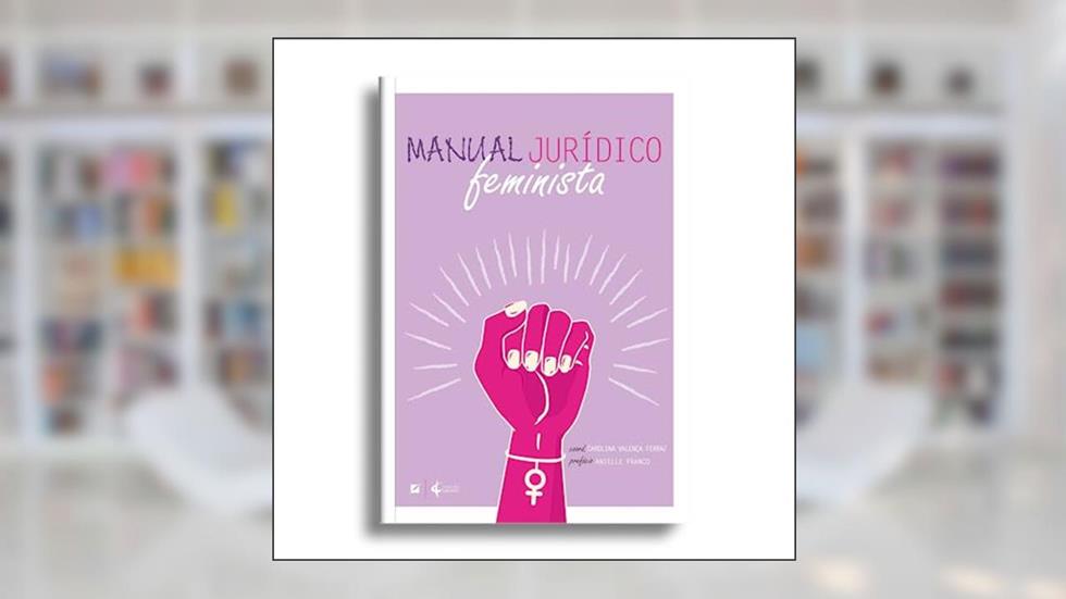 Manual Jurídico Feminista, do autor Carolina Valença Ferraz