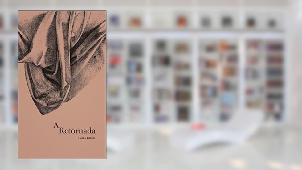 A retornada, do autor Laura Erber