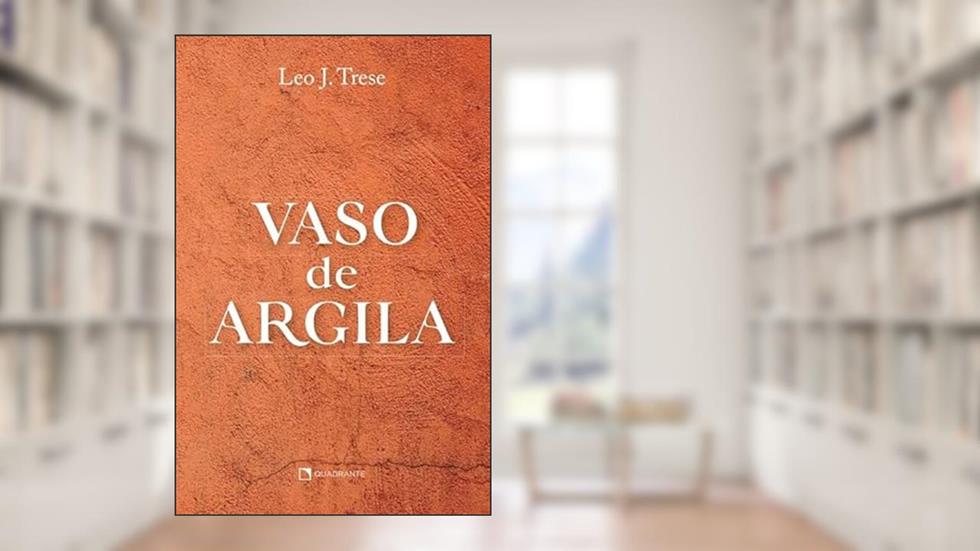 Vaso de Argila - 3 Edição, do autor Leo J. Trese