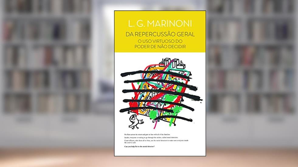 Da Repercussão Geral, do autor Luiz Guilherme Marinoni