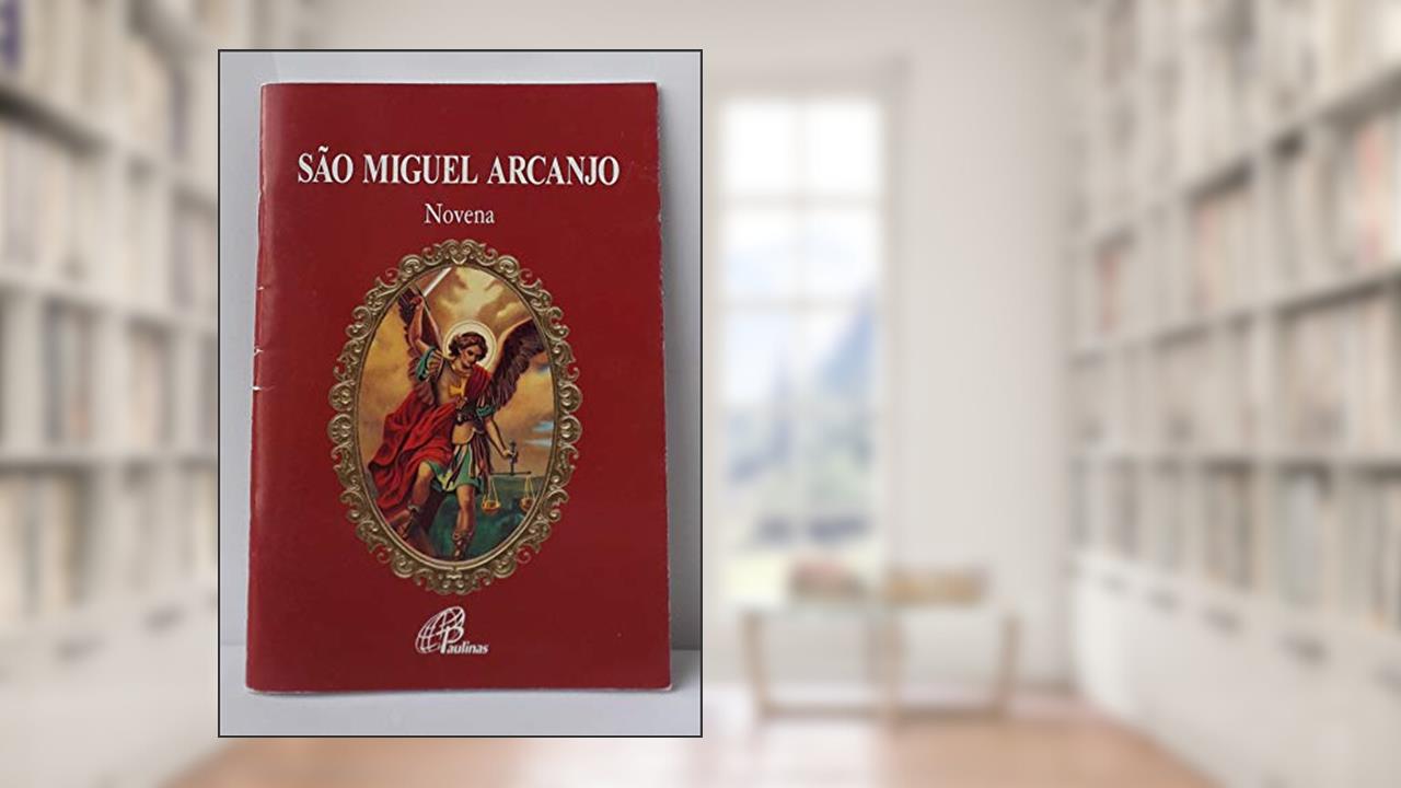 São Miguel Arcanjo - novena, do autor Francisco Augusto Carmil Catão