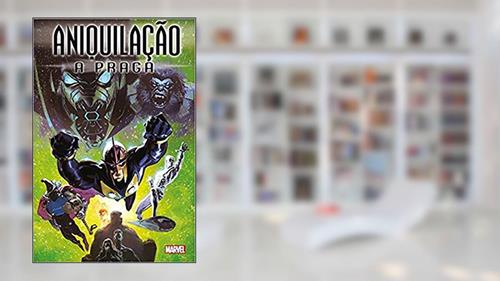 Capa de Aniquilação: A Praga, do autor Matthew Rosenberg; Christos Gage; Dan Abnett