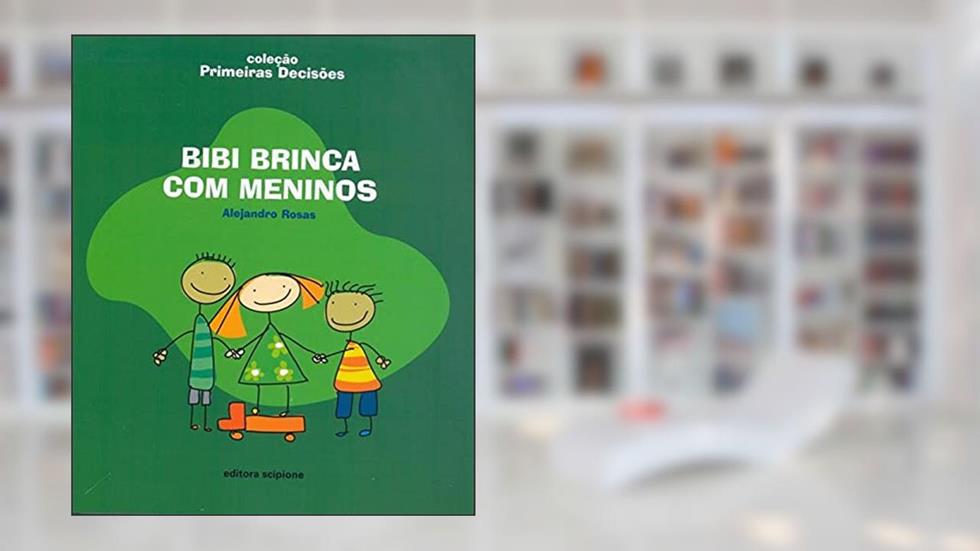 Bibi brinca com meninos, do autor Alejandro Rosas