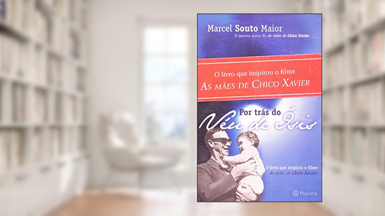 Por Trás do Véu de Isis, do autor Marcel Souto Maior