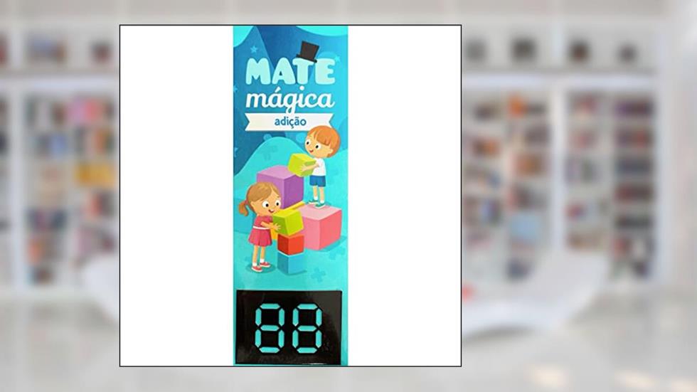 Mate Mágica - Adição, do autor Pé Da Letra