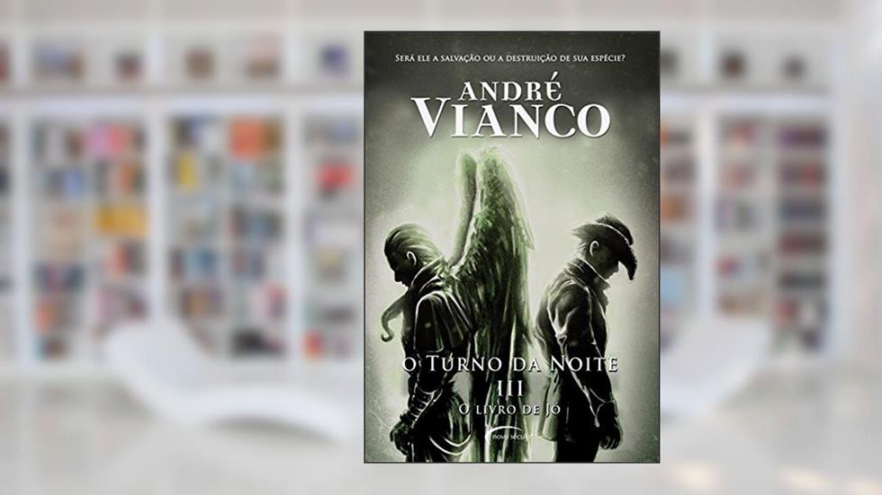 O Turno da Noite - Volume 3, do autor Andre Vianco