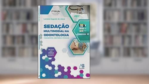 Capa de Sedação Multimodal Na Odontologia - Fundamentos, Diretrizes e Técnicas, do autor LUCIANO AUGUSTO DE JESUS