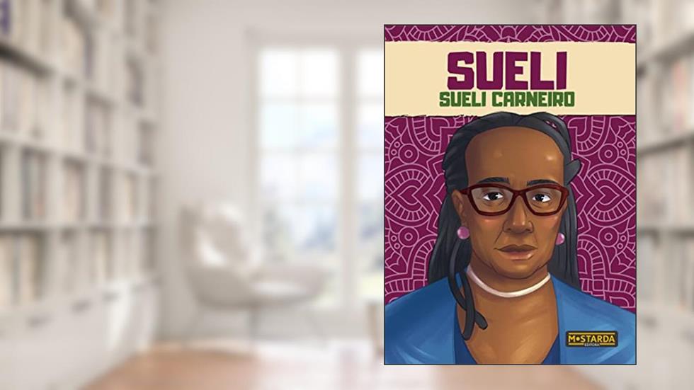 Sueli - Sueli Carneiro, do autor Rodrigo Luis