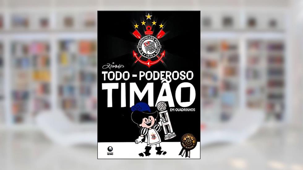 Todo Poderoso Timão em Quadrinhos - Coleção Times, do autor Vários Autores