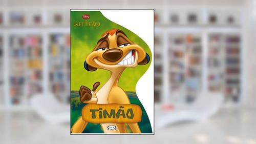 Capa de Timão - Rei Leão: livro recortado, do autor Disney Enterprises Inc