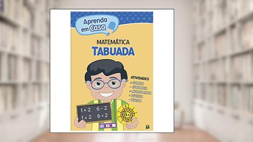 Capa de Aprenda em casa Matemática: Tabuada, do autor Todolivro
