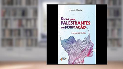 Capa de Dicas Para Palestrantes em Formação, do autor Claudio Ramirez