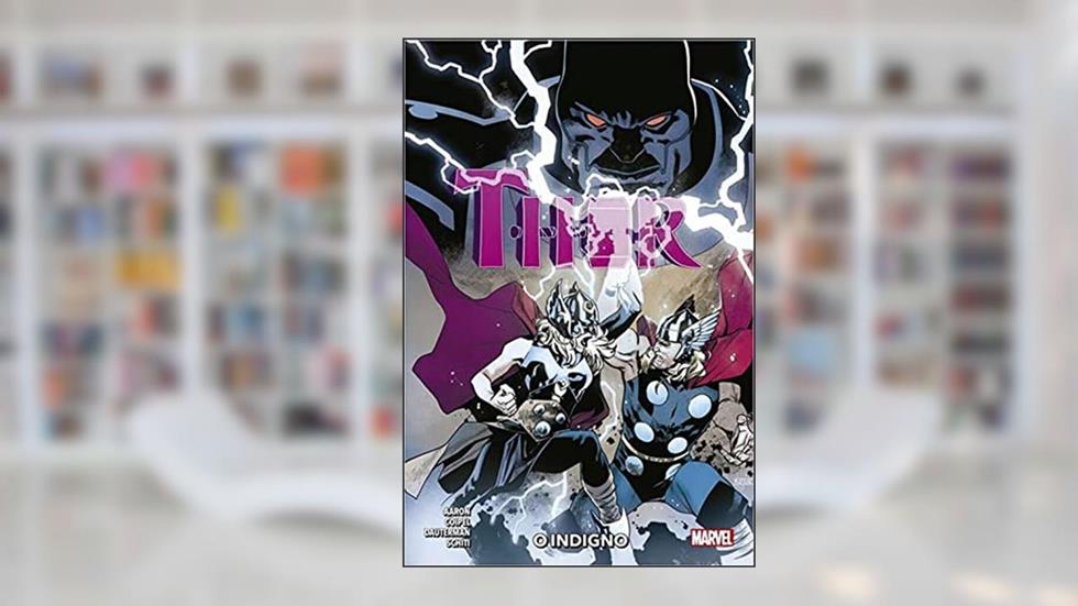 Thor Vol.05: o Indigno, do autor Jason Aaron