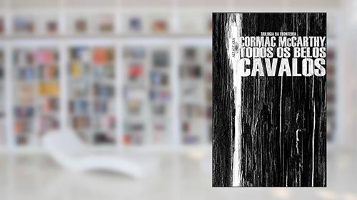 Capa de Todos os belos cavalos: 1, do autor Cormac McCarthy