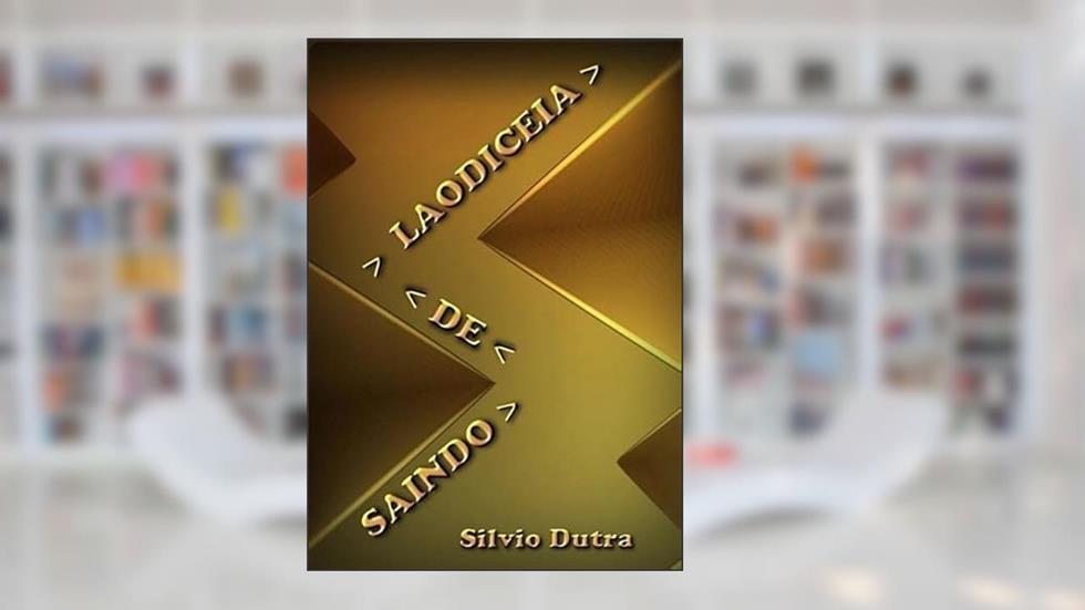 Saindo de Laodiceia, do autor Saindo De Laodiceia