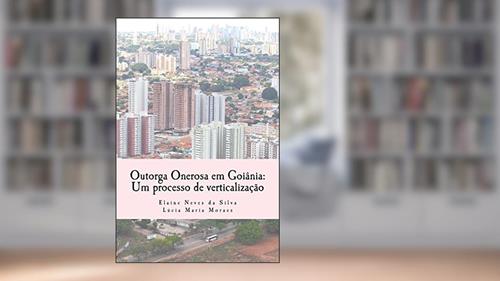Capa de Outorga Onerosa em Goiânia, do autor Elaine Neves da Silva