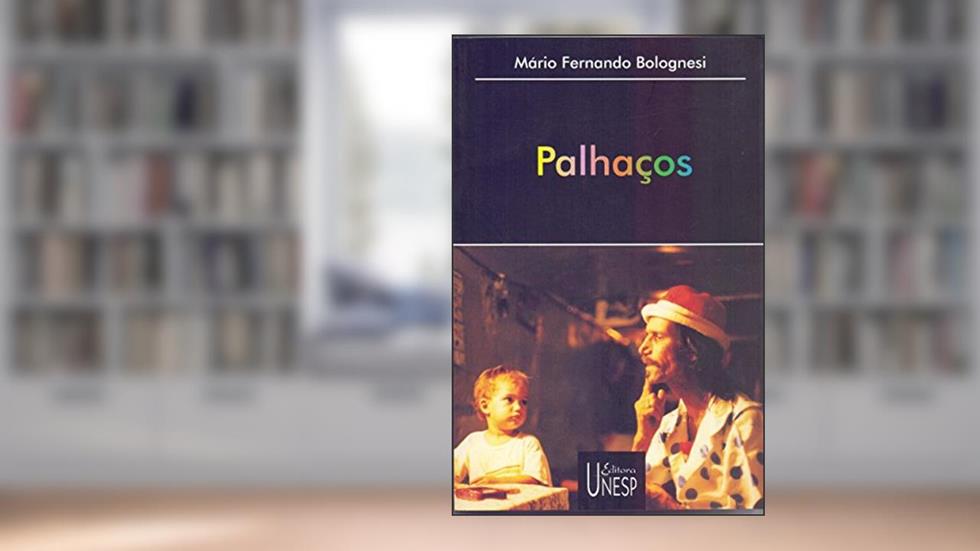 Palhaços, do autor Mário Fernando Bolognesi