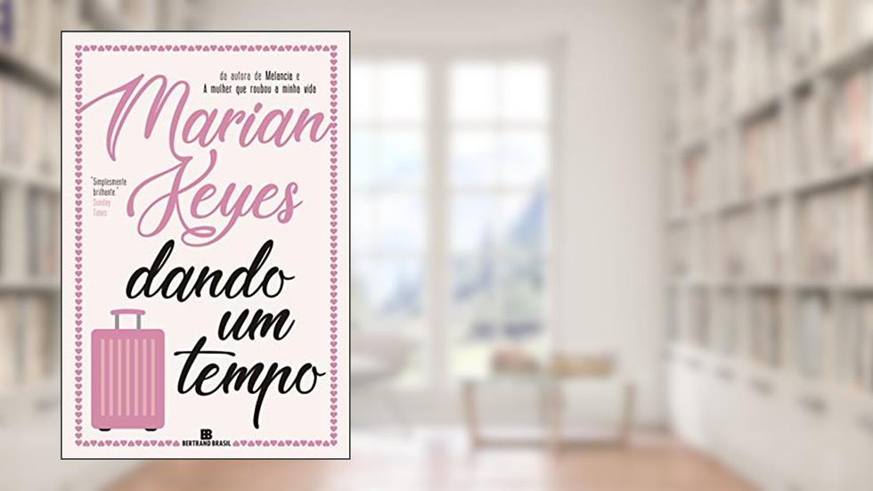 Dando um tempo, do autor Marian Keyes