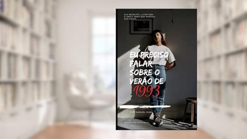 Capa de Eu preciso falar sobre o verão de 1993, do autor Samuel Ivani