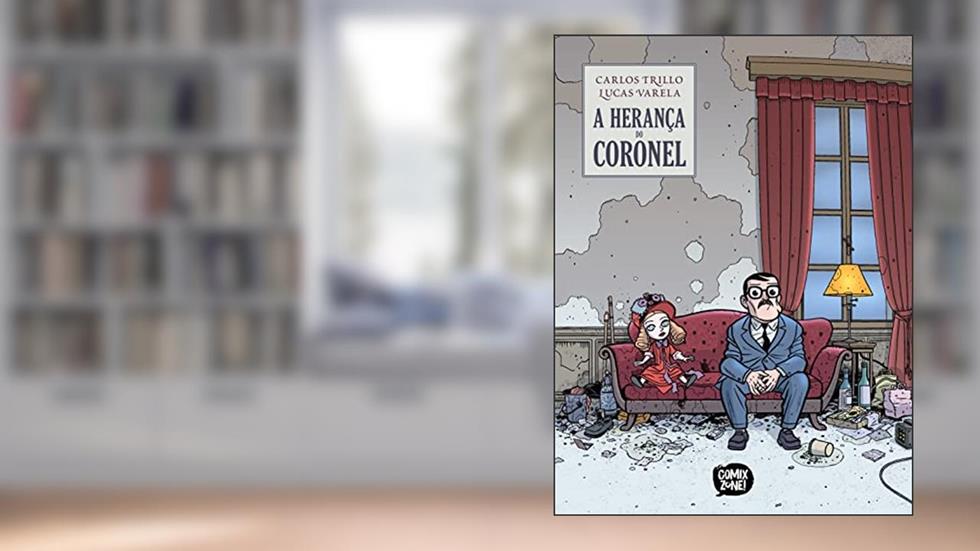 A Herança do Coronel (Exclusivo Amazon), do autor Carlos Trillo; Lucas Varela