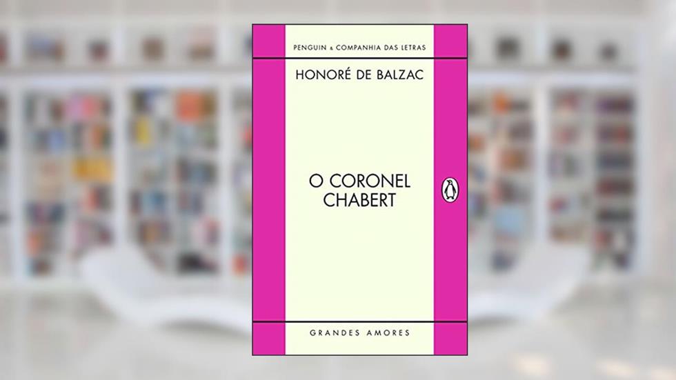 O coronel Chabert, do autor Honoré de Balzac