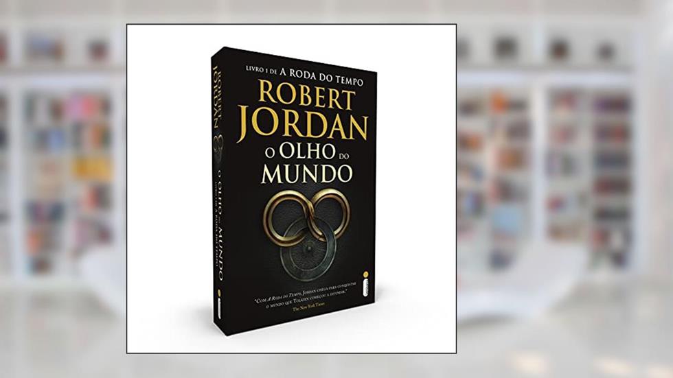O Olho do Mundo - Série A Roda do Tempo - Vol. 1, do autor Robert Jordan