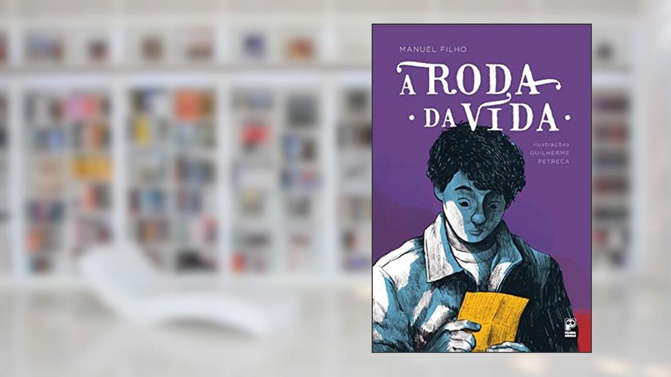 A roda da vida, do autor Manuel Filho