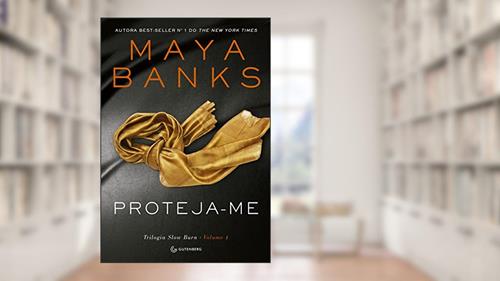 Capa de Proteja-me, do autor Maya Banks