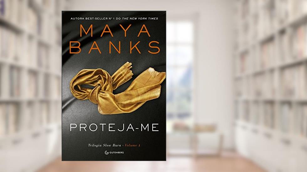 Proteja-me, do autor Maya Banks