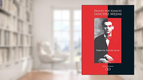 Capa de Pranto para Ignacio Sánchez Mejías, do autor Federico García Lorca