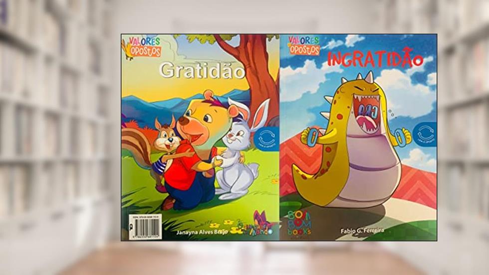 Valores e opostos - gratidao / ingratidao, do autor Bom bom books
