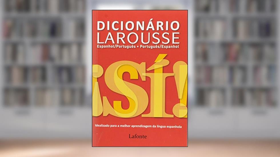 Dicionário Larousse. Espanhol-Português/ Português-Espanhol, do autor Vários Autores