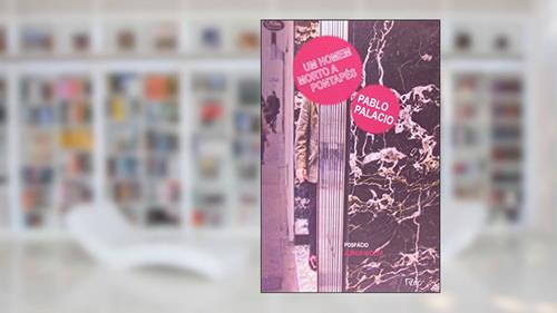 Capa de Um homem morto a pontapés: Seguido de Débora, do autor Pablo Palacio