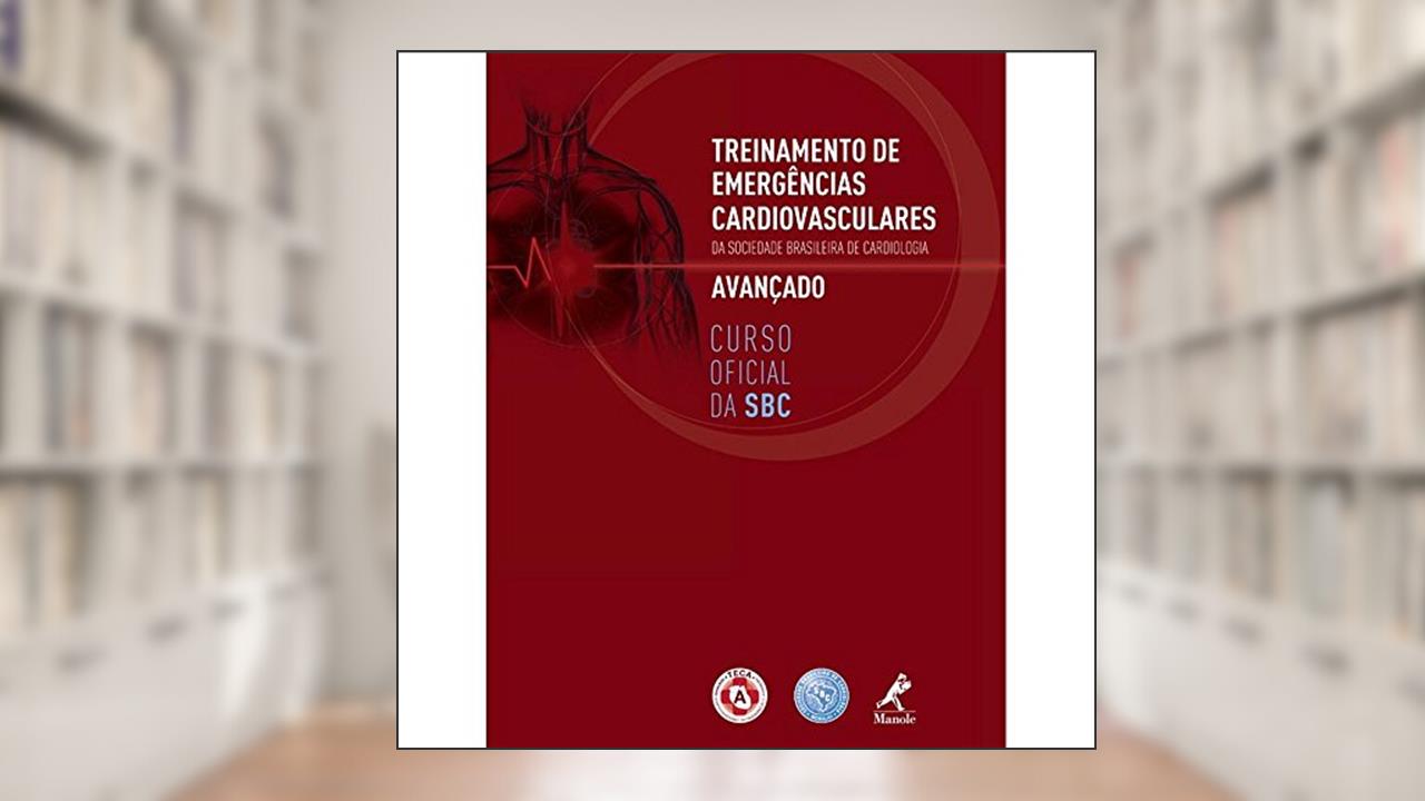Treinamento de emergências cardiovasculares avançado da Sociedade Brasileira de Cardiologia: TECA A, do autor Sociedade Brasileira de Cardiologia