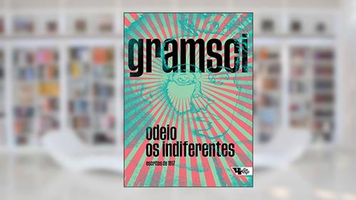 Capa de Odeio os Indiferentes: Escritos de 1917, do autor Antonio Gramsci
