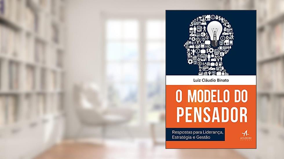 O Modelo do Pensador, do autor Luiz Cláudio Binato