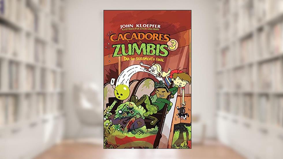 CACADORES DE ZUMBIS 3, do autor JOHN KLOEPFER
