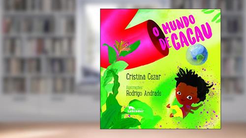 Capa de O mundo de Cacau, do autor Cristina Cezar