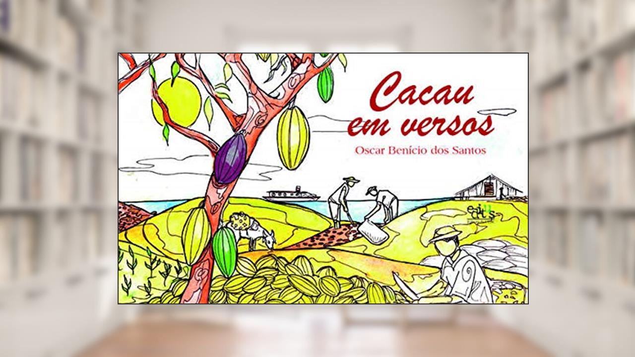 Cacau em Versos, do autor Oscar Benício dos Santos